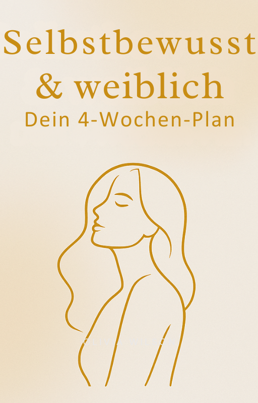 Selbstbewusst & weiblich. Dein 4 Wochen-Plan - eBook
